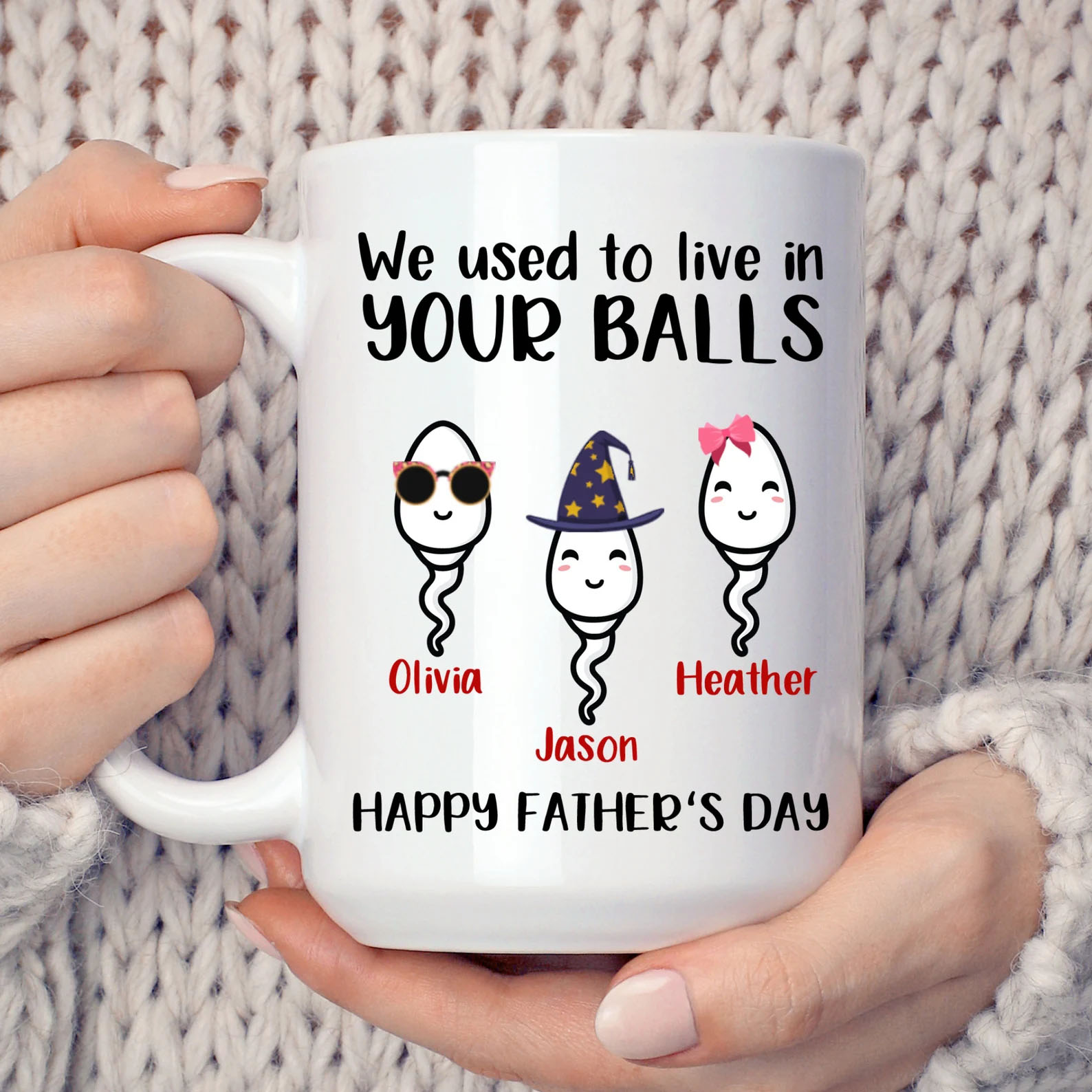 We Use To Live In Your Balls Mug