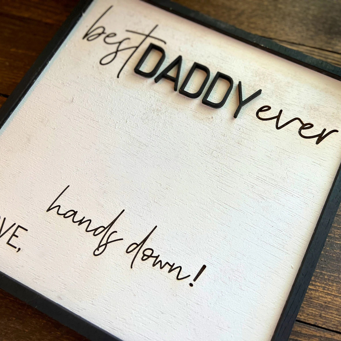 Best Daddy Ever Handprint Sign