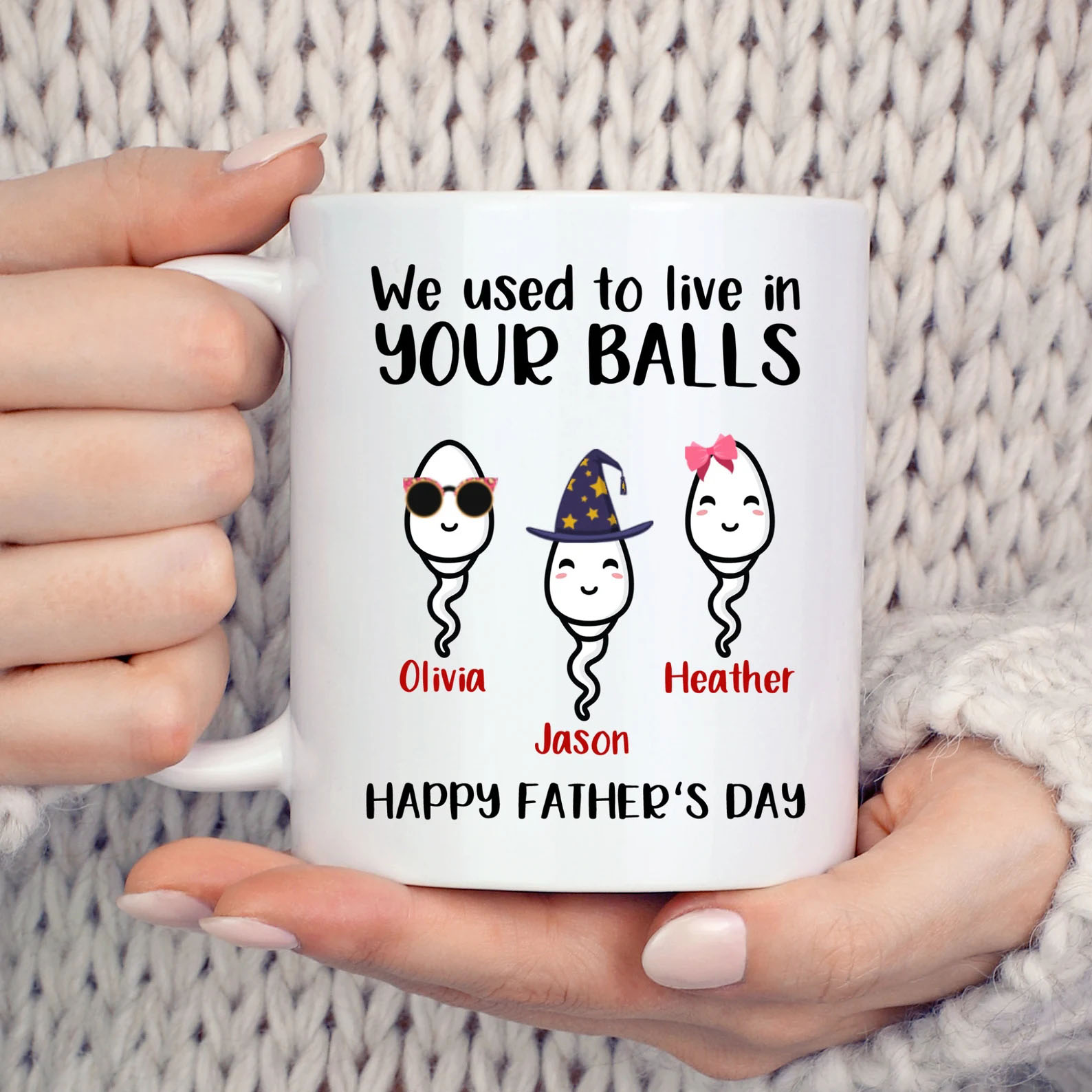 We Use To Live In Your Balls Mug